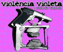 Violência Violeta : Vivência Violenta